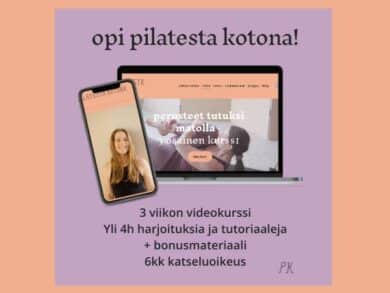 Pilateksen perusteet tutuksi - kotiharjoittelijan verkkokurssi